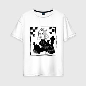 Женская футболка хлопок Oversize с принтом ХОД КОРОЛЕВЫ , 100% хлопок | свободный крой, круглый ворот, спущенный рукав, длина до линии бедер
 | chess | netflix | the queens gambit | бет хармон | нетфликс | ход королевы | шахматистка. | шахматы