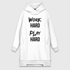 Платье-худи хлопок с принтом Work hard Play hard ,  |  | игра | играй | мотивация | отдыхай | работай | тренажерный зал | труд | фитнес