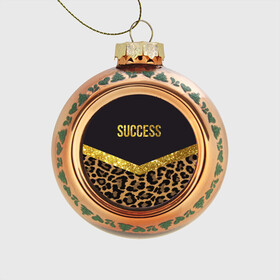 Стеклянный ёлочный шар с принтом Success , Стекло | Диаметр: 80 мм | success | swag | блеск | блестки | китч | леопард | леопардовый принт | понты | успех | успешные люди | фрик