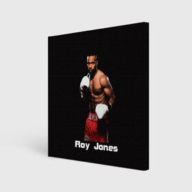 Холст квадратный с принтом Roy Jones , 100% ПВХ |  | boxer | boxing | great boxer | roy jones | roy jones lettering | roy jones print | бокс | боксер | великий боксер | надпись roy jones | принт roy jones | рой джонс