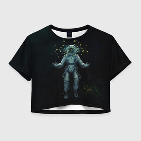 Женская футболка Crop-top 3D с принтом Космонавт и бабочки в космосе , 100% полиэстер | круглая горловина, длина футболки до линии талии, рукава с отворотами | cosmos | space | вселенная | звезды | космонавт | космос | млечный путь