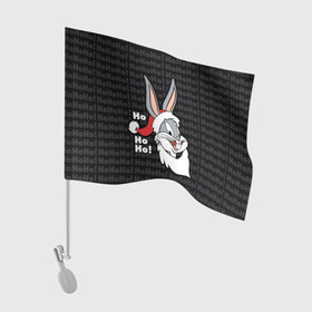Флаг для автомобиля с принтом Ho , 100% полиэстер | Размер: 30*21 см | bugs | bunny | looney | tunes | vdzajul | багз | бани | банни