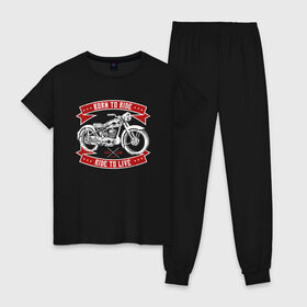 Женская пижама хлопок с принтом Born to Ride Ride to Live , 100% хлопок | брюки и футболка прямого кроя, без карманов, на брюках мягкая резинка на поясе и по низу штанин | born to rive | ride to live | байкер | винтаж | мотоклуб | мотоцикл | чоппер