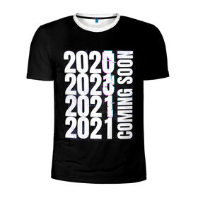Мужская футболка 3D спортивная с принтом 2021 Coming Soon , 100% полиэстер с улучшенными характеристиками | приталенный силуэт, круглая горловина, широкие плечи, сужается к линии бедра | 2021 | глитч | наступающий | неон | новый год | праздник