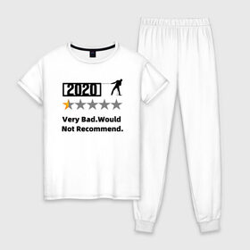 Женская пижама хлопок с принтом 2020 Very Bad.Would Not Recom , 100% хлопок | брюки и футболка прямого кроя, без карманов, на брюках мягкая резинка на поясе и по низу штанин | 2020 | very bad would  not recommend | не рекомендую