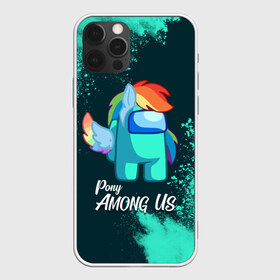 Чехол для iPhone 12 Pro Max с принтом AMONG US - ПОНИ , Силикон |  | among | among us | amongus | crewmate | game | games | imposter | impostor | logo | monster | pony | sabotage | shhh | unicorn | амонг | амонг ас | амонгас | единорог | игра | игры | импостер | космос | крюмейт | лого | логотип | логотипы | мон