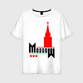 Женская футболка хлопок Oversize с принтом Moscow , 100% хлопок | свободный крой, круглый ворот, спущенный рукав, длина до линии бедер
 | moscow | города | москва | путешествие | россия