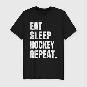 Мужская футболка хлопок Slim с принтом EAT SLEEP HOCKEY REPEAT , 92% хлопок, 8% лайкра | приталенный силуэт, круглый вырез ворота, длина до линии бедра, короткий рукав | boston | bruins | capitals | detroit | eat | eat sleep hockey repeat | hockey | nhl | penguins | pittsburgh | red wings | repeat | sleep | washington | вашингтон кэпиталз | нхл | питтсбург пингвинз | хокей | хоккей