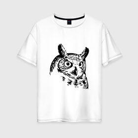 Женская футболка хлопок Oversize с принтом Сова , 100% хлопок | свободный крой, круглый ворот, спущенный рукав, длина до линии бедер
 | owl | сова | сова рисунок | совенок | чб сова