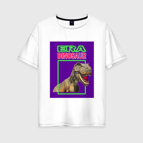 Женская футболка хлопок Oversize с принтом Era Dinosaur , 100% хлопок | свободный крой, круглый ворот, спущенный рукав, длина до линии бедер
 | era dinosaur | варан | век | дракон | инопланетянин | ихтиозавр | крокодил | монстр | эра динозавров | ящерица