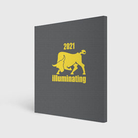 Холст квадратный с принтом Illuminating бык 2021 , 100% ПВХ |  | bull | new year | pantone | power | symbol | ultimate grey | мощь | новый год | сила | символ | энергия