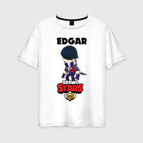 Женская футболка хлопок Oversize с принтом BRAWL STARS EDGAR , 100% хлопок | свободный крой, круглый ворот, спущенный рукав, длина до линии бедер
 | 8 bit | brawl stars | byron | colette | crow | edgar | gale | leon | max | mr.p | sally leon | shark | virus 8 bit | werewolf leon | акула | байрон | берли | бравл старс | ворон | коллет | макс | оборотень | эдгар