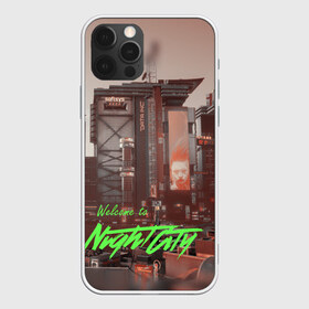 Чехол для iPhone 12 Pro Max с принтом Welcome to Night City , Силикон |  | ceberpunk | city | night | welcome | киберпанк