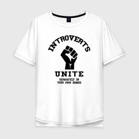 Мужская футболка хлопок Oversize с принтом Introvert , 100% хлопок | свободный крой, круглый ворот, “спинка” длиннее передней части | Тематика изображения на принте: introvert | интроверт | психология | самоизоляция