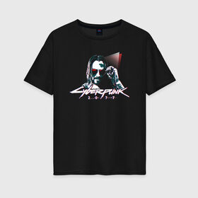 Женская футболка хлопок Oversize с принтом Cyberpunk 2077 , 100% хлопок | свободный крой, круглый ворот, спущенный рукав, длина до линии бедер
 | 2077 | action | cyberpunk | cyberpunk 2077 | rpg | игра | киберпанк | найт сити | рпг