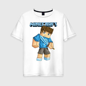 Женская футболка хлопок Oversize с принтом Minecraft , 100% хлопок | свободный крой, круглый ворот, спущенный рукав, длина до линии бедер
 | 