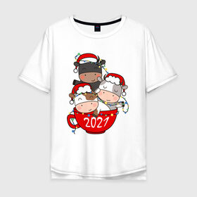 Мужская футболка хлопок Oversize с принтом Новогодние быки в чашке , 100% хлопок | свободный крой, круглый ворот, “спинка” длиннее передней части | 