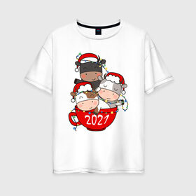 Женская футболка хлопок Oversize с принтом Новогодние быки в чашке , 100% хлопок | свободный крой, круглый ворот, спущенный рукав, длина до линии бедер
 | 