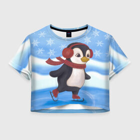 Женская футболка Crop-top 3D с принтом Пингвинчик на коньках , 100% полиэстер | круглая горловина, длина футболки до линии талии, рукава с отворотами | 2021 | зима | коньки | лёд | милый | новый год | пингвин | снег | снежинки | фигурное катание