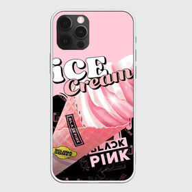 Чехол для iPhone 12 Pro Max с принтом BLACKPINK ICE CREAM , Силикон |  | black pink | blackpink | ice cream | k pop | блэкпинк | дженни | джису | к поп | лиса | розэ