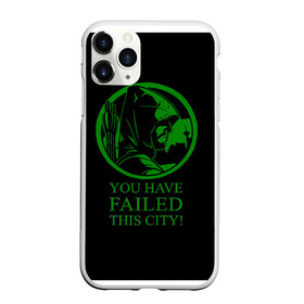 Чехол для iPhone 11 Pro матовый с принтом Стрела , Силикон |  | netflix | oliver queen | the arrow | vigilante | you have faled this sity | зеленая стрела | капюшон | лучник | мститель | нетфликс | оливен квин | сериал стрела | супергерой