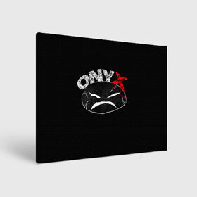Холст прямоугольный с принтом Onyx , 100% ПВХ |  | fredro starr | onyx | rap | sonny seeza | sticky fingaz | оникс | рэп
