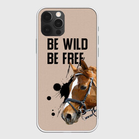 Чехол для iPhone 12 Pro Max с принтом Be wild be free , Силикон |  | Тематика изображения на принте: horse | horseshoe | акварель | головалошади | грива | жеребец | животные | конь | лошадь | лошадьскрыльями | подкова | природа | рисуноккрасками