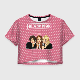 Женская футболка Crop-top 3D с принтом BlackPink , 100% полиэстер | круглая горловина, длина футболки до линии талии, рукава с отворотами | blackpink | blink | bts | exo | icecream | jennie | jisoo | korea | kpop | lisa | love | rose | блекпинк | девушки | корея | кпоп | музыка