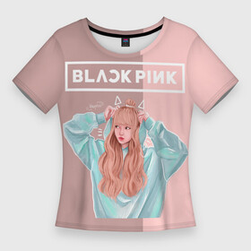 Женская футболка 3D Slim с принтом BlackPink ,  |  | blackpink | blink | bts | exo | icecream | jennie | jisoo | korea | kpop | lisa | love | rose | блекпинк | девушки | корея | кпоп | музыка