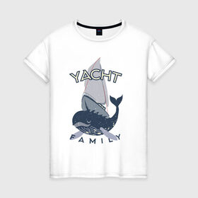 Женская футболка хлопок с принтом Yacht Family , 100% хлопок | прямой крой, круглый вырез горловины, длина до линии бедер, слегка спущенное плечо | кит | лодка | море | морские жители | океан | яхта