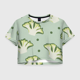 Женская футболка Crop-top 3D с принтом Брокколи - зеленый узор , 100% полиэстер | круглая горловина, длина футболки до линии талии, рукава с отворотами | брокколи | здоровое питание | зеленый | зож | паттерн | растения | узор | фитнес