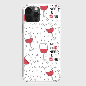 Чехол для iPhone 12 Pro Max с принтом Узор Винишко , Силикон |  | Тематика изображения на принте: all you need is wine | wine | винишко | вино | красное | надписи | узор