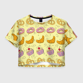 Женская футболка Crop-top 3D с принтом Сладости в ряд , 100% полиэстер | круглая горловина, длина футболки до линии талии, рукава с отворотами | готовить | донат | еда | желтый | капкейк | кондитер | паттерн | пирожное | повар | подарок | сладкое | узор