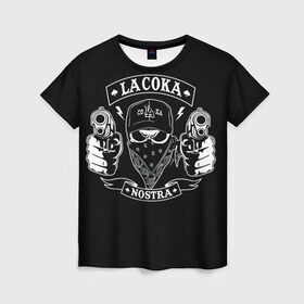 Женская футболка 3D с принтом La Coka Nostra , 100% полиэфир ( синтетическое хлопкоподобное полотно) | прямой крой, круглый вырез горловины, длина до линии бедер | gangstar | gun | la coka | music | nostra | skulls | гангстер | мафия | мозги | музыка | оружие | пистолет | скелет | черепа | черный