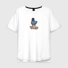 Мужская футболка хлопок Oversize с принтом Голубь скейтбордист , 100% хлопок | свободный крой, круглый ворот, “спинка” длиннее передней части | голубь | курлык | птица | скейт | экстрим