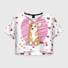 Женская футболка Crop-top 3D с принтом Корги , 100% полиэстер | круглая горловина, длина футболки до линии талии, рукава с отворотами | dog | для девушек | дог | животные | корги | пес | розовый | сердечки | собака