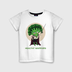 Детская футболка хлопок с принтом Здоровые воины , 100% хлопок | круглый вырез горловины, полуприлегающий силуэт, длина до линии бедер | Тематика изображения на принте: брокколи | воин | здоровье | зеленый | овощи