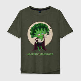 Мужская футболка хлопок Oversize с принтом Здоровые воины , 100% хлопок | свободный крой, круглый ворот, “спинка” длиннее передней части | брокколи | воин | здоровье | зеленый | овощи