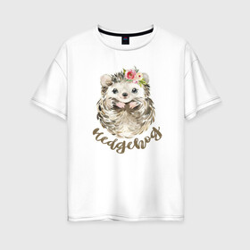 Женская футболка хлопок Oversize с принтом Hedgehog , 100% хлопок | свободный крой, круглый ворот, спущенный рукав, длина до линии бедер
 | 1 годик | love | дети | детские | любовь | малыш | малыши | ребенок