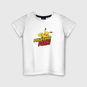 Детская футболка хлопок с принтом Pikachu Park , 100% хлопок | круглый вырез горловины, полуприлегающий силуэт, длина до линии бедер | anime | pikachu | пикачу