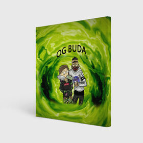 Холст квадратный с принтом Репер - OG Buda , 100% ПВХ |  | lil melon | og buda | seemee. | оджи буда | репер | рэп исполнитель | федук