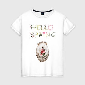 Женская футболка хлопок с принтом Hello Spring! , 100% хлопок | прямой крой, круглый вырез горловины, длина до линии бедер, слегка спущенное плечо | 8 марта | dreams | всемирный женский день | ежик | иголки | цветы