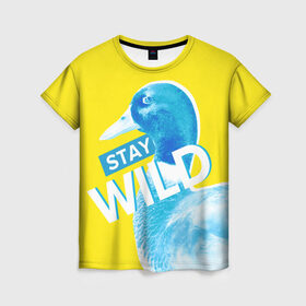 Женская футболка 3D с принтом Оставайся диким , 100% полиэфир ( синтетическое хлопкоподобное полотно) | прямой крой, круглый вырез горловины, длина до линии бедер | brave wilderness | stay wild | желтый | оставайся диким | селезень | упрт | утенок | утка