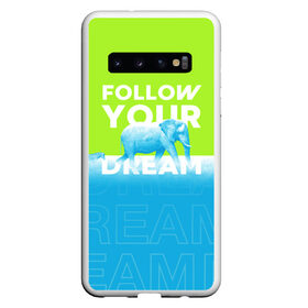 Чехол для Samsung Galaxy S10 с принтом Следуй за своей мечтой , Силикон | Область печати: задняя сторона чехла, без боковых панелей | animal | dream | elephant | zebra | животные | звери | зебра | мечта | следуй за своей мечтой | слон