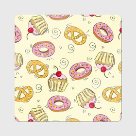 Магнит виниловый Квадрат с принтом Узор Сладости , полимерный материал с магнитным слоем | размер 9*9 см, закругленные углы | детский | диета | желтый | капкейк | крендель | нарисованный | паттерн | пирожок | пончик | розовый | сладости | узор