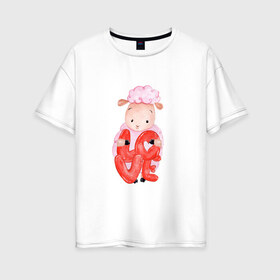 Женская футболка хлопок Oversize с принтом Барашка , 100% хлопок | свободный крой, круглый ворот, спущенный рукав, длина до линии бедер
 | баран | любовь | сердечко