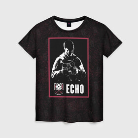Женская футболка 3D с принтом Echo , 100% полиэфир ( синтетическое хлопкоподобное полотно) | прямой крой, круглый вырез горловины, длина до линии бедер | echo | r6s | rainbow six siege | оперативник | персонаж | эхо