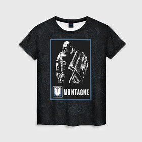 Женская футболка 3D с принтом Montagne , 100% полиэфир ( синтетическое хлопкоподобное полотно) | прямой крой, круглый вырез горловины, длина до линии бедер | montagne | r6s | rainbow six siege | монтажник | монтанье | оперативник | персонаж