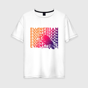 Женская футболка хлопок Oversize с принтом Евангилион , 100% хлопок | свободный крой, круглый ворот, спущенный рукав, длина до линии бедер
 | anime | eva | evangelion | nerv | аниме | анимэ | ева | евангилион | нерв | роботы | рэй | синдзи | япония