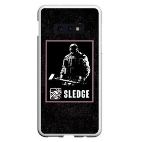 Чехол для Samsung S10E с принтом Sledge , Силикон | Область печати: задняя сторона чехла, без боковых панелей | r6s | rainbow six siege | sledge | оперативник | персонаж | следж